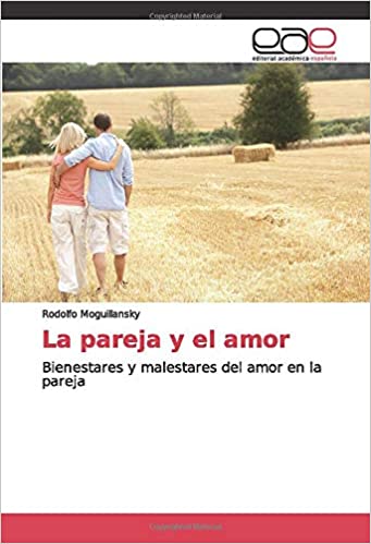 Rodolfo Moguillansky - La pareja y el amor - Libro